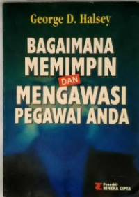 Image of Bagaimana Memimpin Dan Mengawasi Pegawai Anda