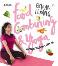Image of Food Combining & Yoga: Mengendalikan Stress