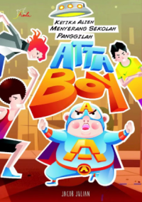 Image of Ketika Alien Menyerang Sekolah, Panggilah Attaboy