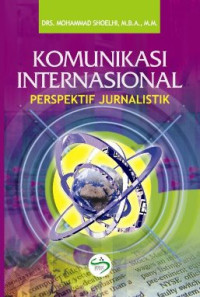 Image of Komunikasi Internasional : Perspektif Jurnalistik