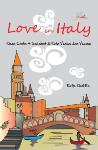 Image of Love in Italy: kisah cinta 4 sahabat di kota Venice and Verona