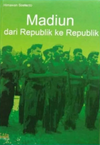 Image of Madiun dari Republik ke Republik
