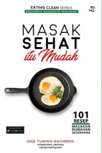 Image of Masak Sehat itu Mudah: 101 Resep Masakan Rumahan Sederhana