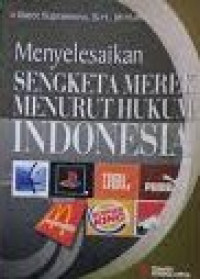 Image of Menyelesaikan Sengketa Merek Menurut Hukum Indonesia