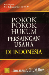 Image of Pokok-Pokok Hukum Persaingan Usaha di Indonesia