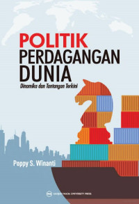 Image of Politik Perdagangan Dunia: Dinamika dan Tantangan Terkini