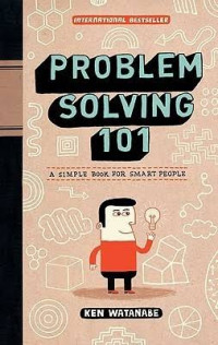 Image of Problem Solving 101: A Simple Book for Smart People