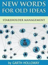 Image of Stakeholder Management: New Words for Old Ideas