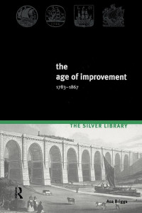 Image of The Age Of Improvement 1783 - 1867