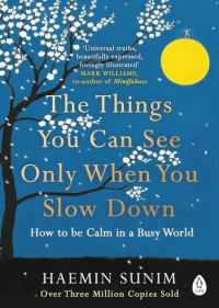 Image of The Thing You Can see Only When You Slow Down